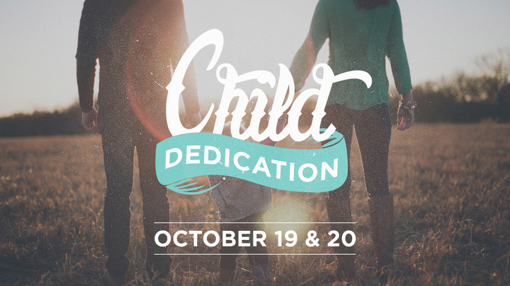 Child Dedication - October 19th and 20th logo image
