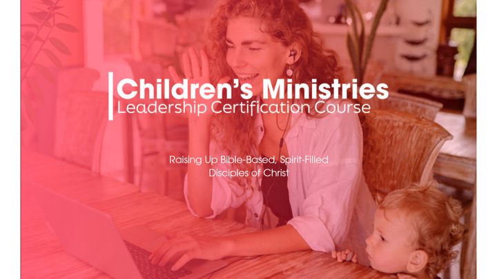 Children's Ministry Leadership Certification Course - Fall 2025 logo