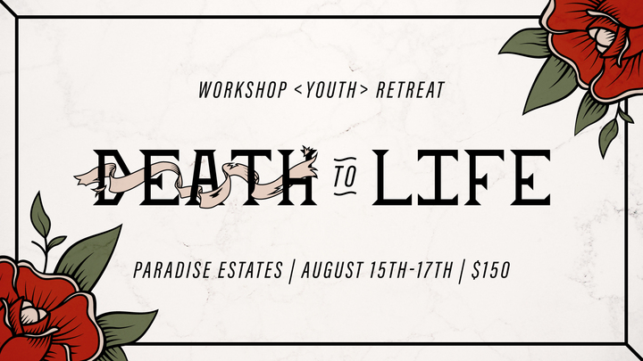 DEATH TO LIFE SUMMER RETREAT 2025 logo