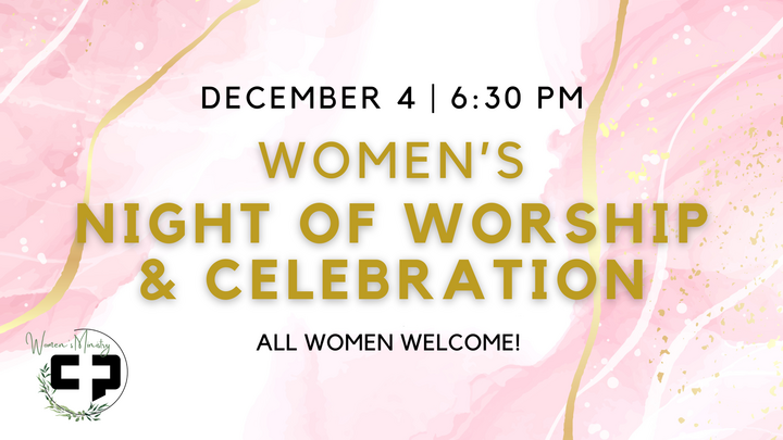 Women's Ministry Night of Worship & Celebration logo