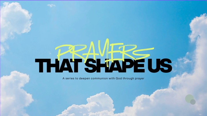 Prayers that Shape Us | Message Series logo