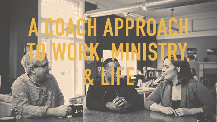 A Coach Approach to Work, Ministry, & Life logo image