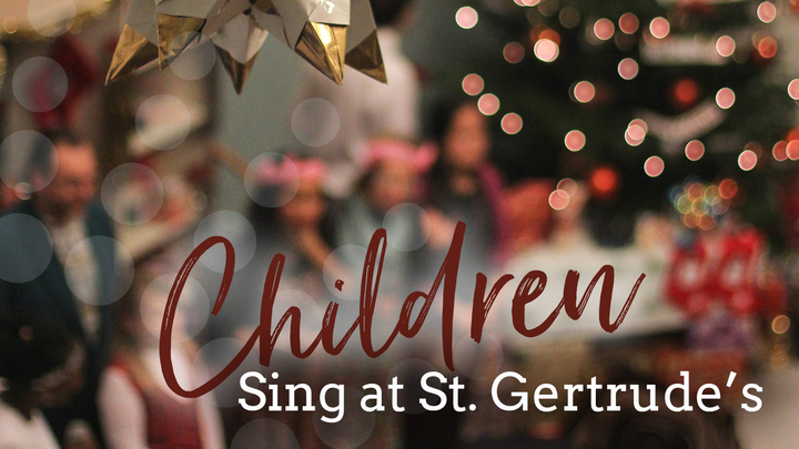 Children Sing at St. Gertrude's logo image