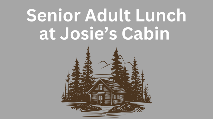 Senior Adult Fellowship at Josie's Cabin logo