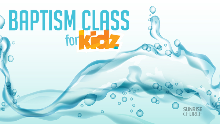 Baptism Class for Kids 4th-5th grade (Rialto Campus) logo image