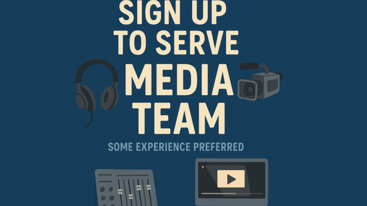 Sign up to serve on the media team logo
