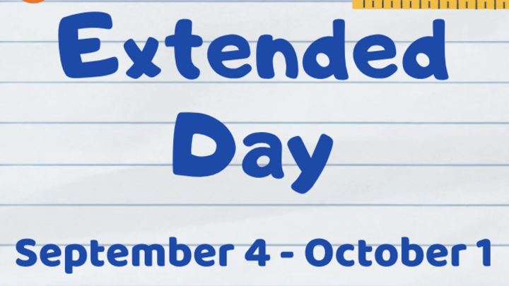 September 4 - October 1 Extended Day logo