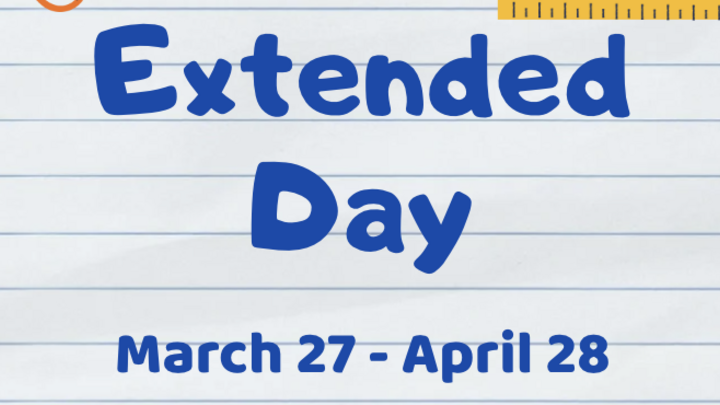 March 27 - April 28 Extended Day logo