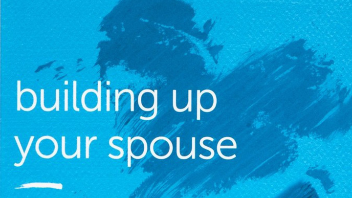 Family Life 7 Week Study - Building Up Your Spouse logo image