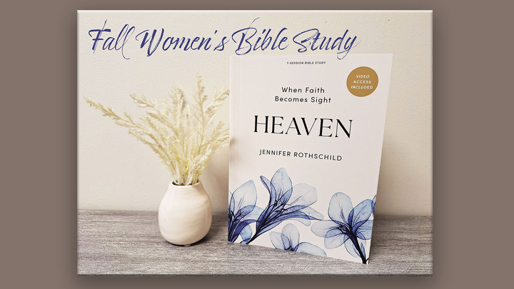 Women's Bible Study: HEAVEN - When Faith Becomes Sight logo