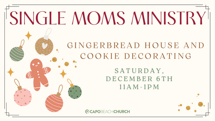 Single Moms Ministry - Christmas Gingerbread House & Cookie Decorating Party logo