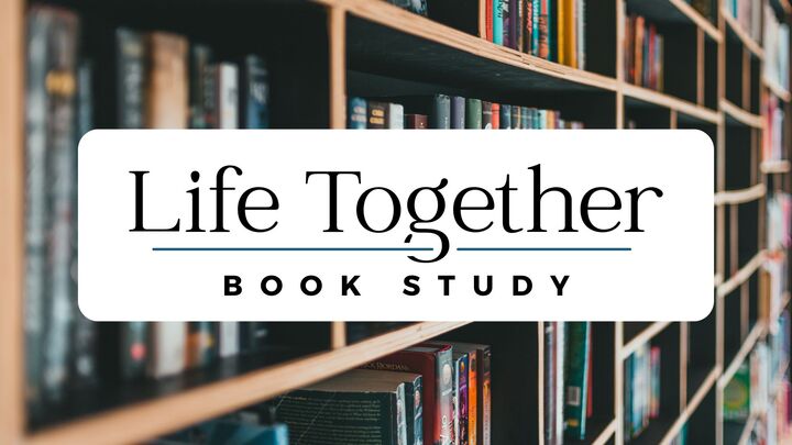 Life Together Book Study with Matthew Maw logo