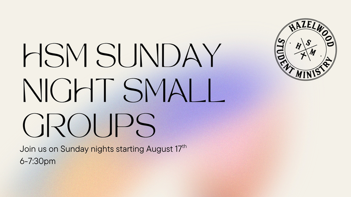 HSM Sunday Night Small Groups (6th-12th) logo