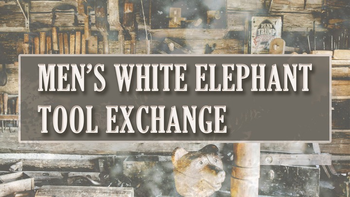 Men's White Elephant Tool Gift Exchange logo