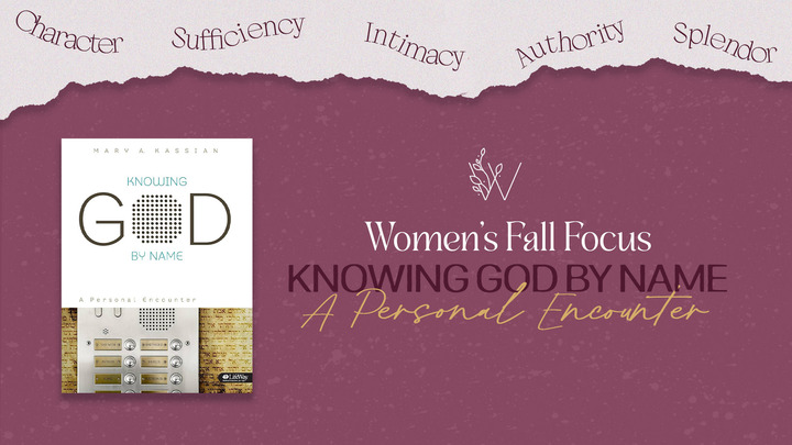 Women's Fall Focus: Knowing God by Name logo