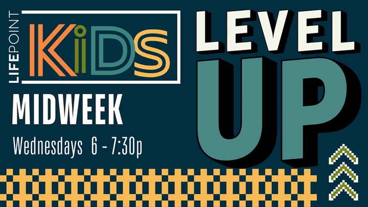 Level Up: LifePoint Kids Midweek logo