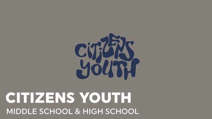 CITIZENS YOUTH I Middle & High School Dates logo