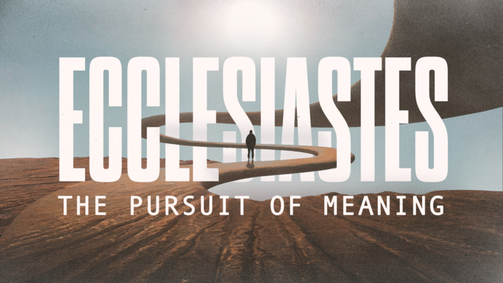 The Pursuit of Meaning (Ecclesiastes) - Men's WEDNESDAY PM Study logo
