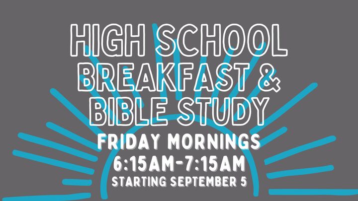 High School Breakfast and Bible Study! logo