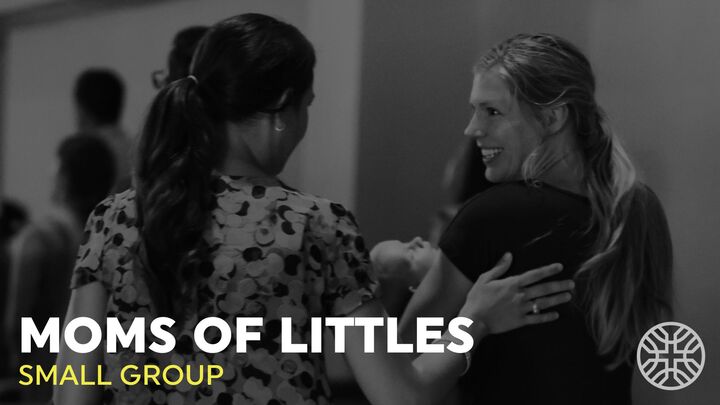 Moms of Littles Weekly Gathering I Small Group logo