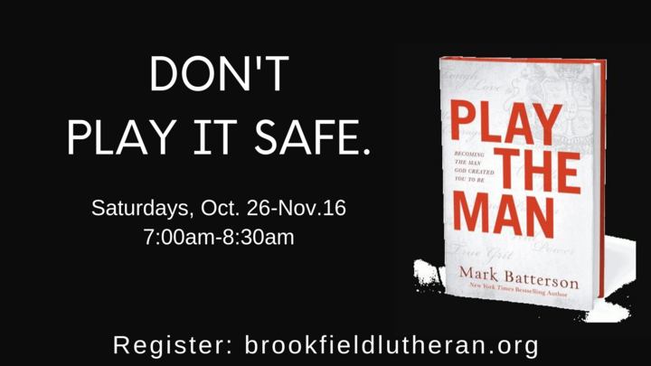 "Play the Man" Men's Study logo image