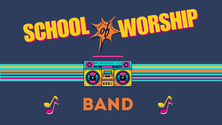 School of Worship Band |2025-2026 logo