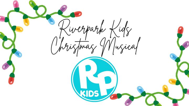 Riverpark Kids Christmas Musical 2025 logo