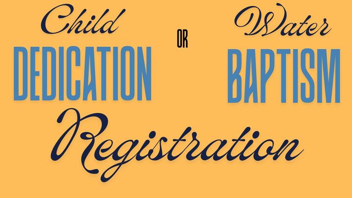Child Dedication and Water Baptism Sunday logo