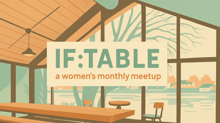 Women's Monthly Meetup- IF:TABLE logo