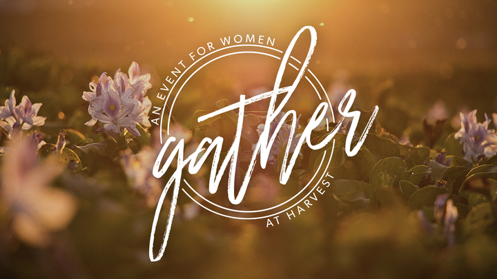 Gather 2019 // An Event for Women at Harvest logo image