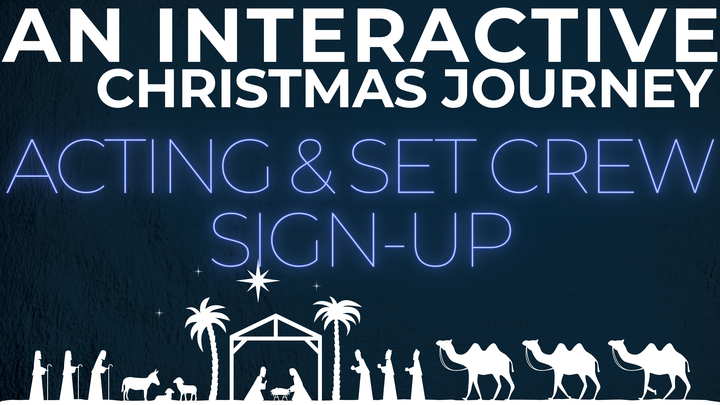 ACTING & SET CREW SIGN-UP | An Interactive Christmas Journey logo