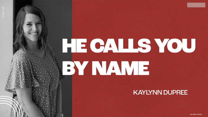 Bible Study FA25: "He Calls You by Name" By Peter Samuel // Kaylynn Dupree logo