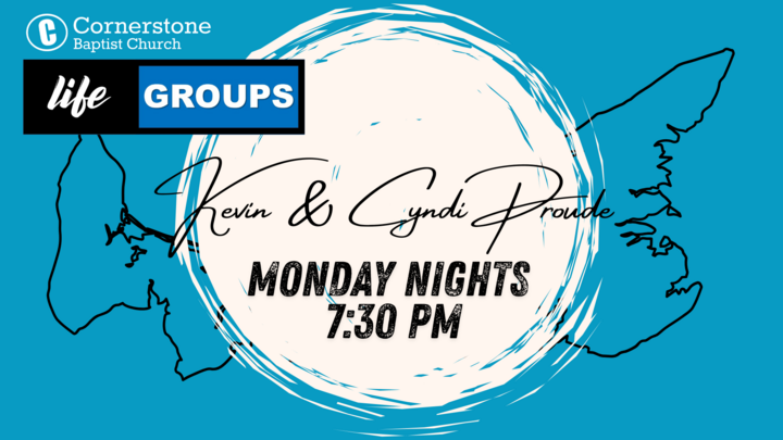 Life Groups - Kevin and Cyndi Proude - Monday Nights  logo