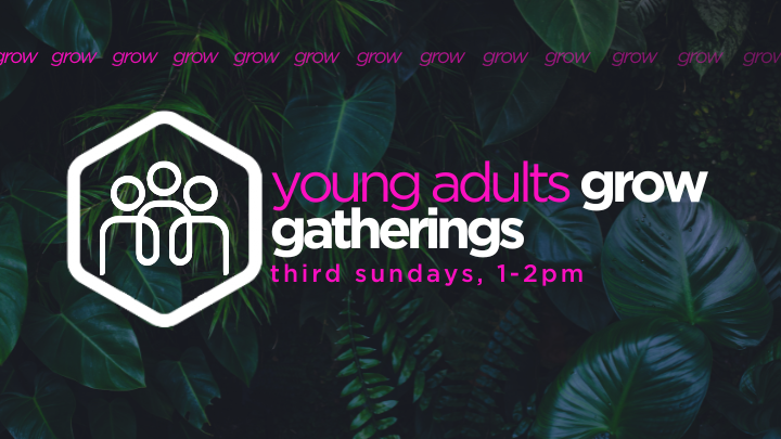 Young Adults CG Grow Gatherings logo