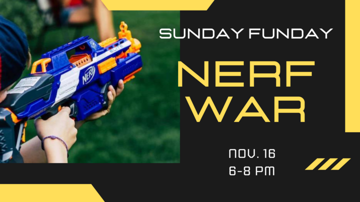 Jr. Students Sunday Funday: Nerf War! logo