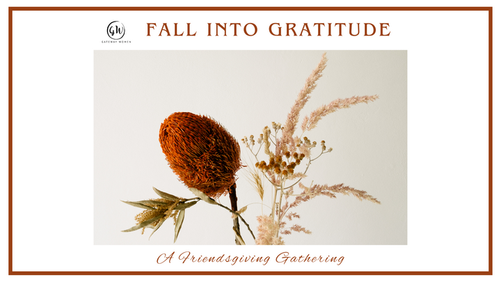 Fall into Gratitude - A Friendsgiving Gathering logo