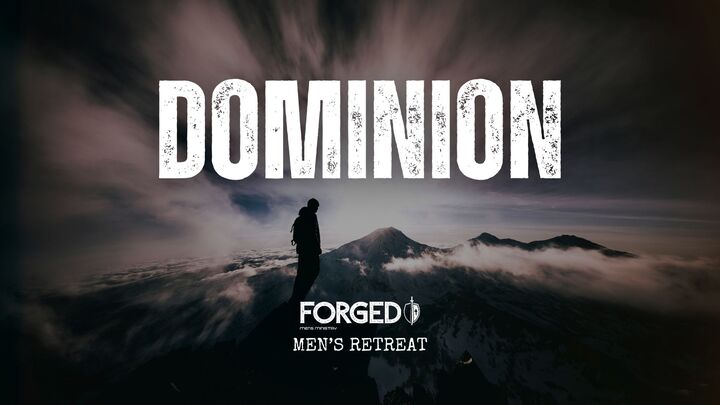 2025 Forged Men's Retreat | Dominion