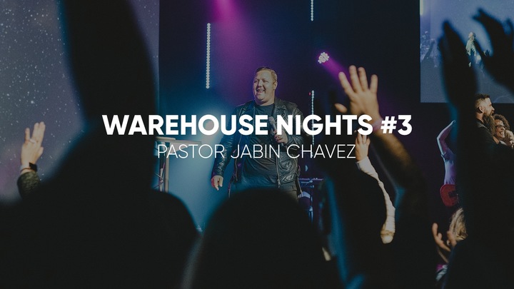 Warehouse Nights 3 with Pastor Jabin Chavez logo