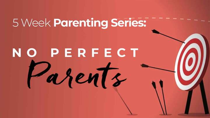 Parenting Series: No Perfect Parents logo