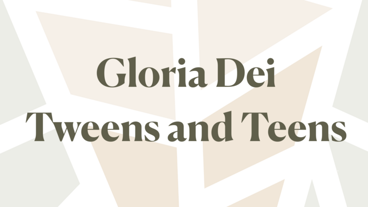 Gloria Dei Tweens and Teens logo
