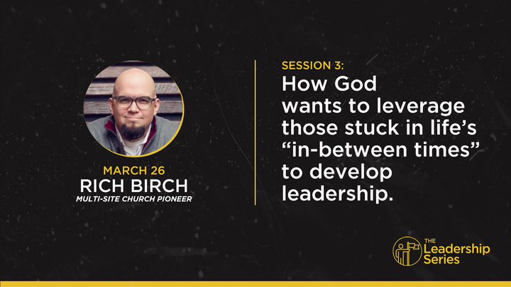 THE LEADERSHIP SERIES: Session 3 | Rich Birch logo image