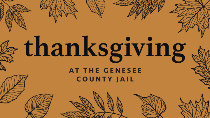 Thanksgiving at the Genesee County Jail logo image