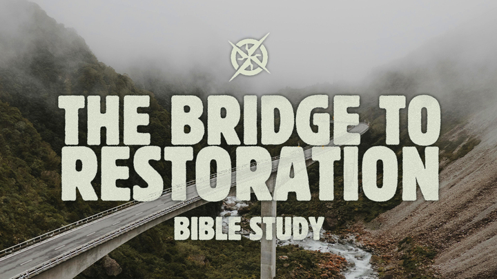 "Bridge To Restoration" Bible Study logo