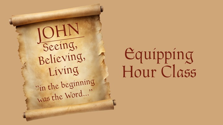 John: Seen, Believing, Living Equipping Hour logo