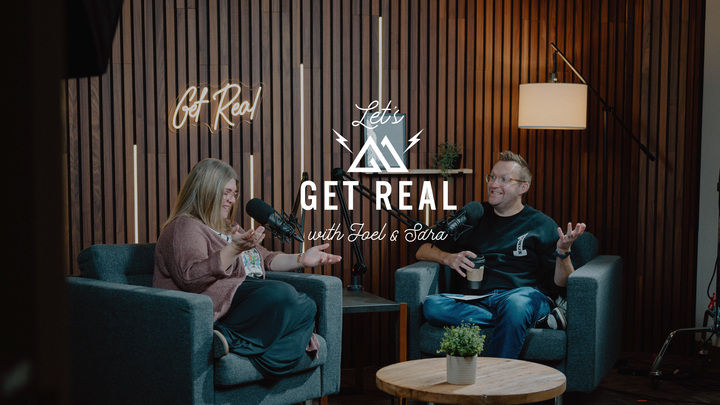 Let's Get Real Podcast with Joel & Sara logo