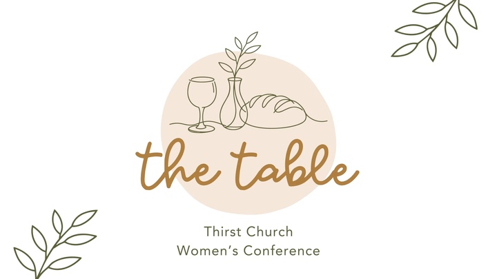 The Table: Thirst Women's Conference logo