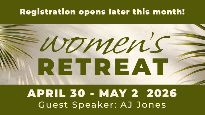 Women's Retreat 2026 | SAVE THE DATE