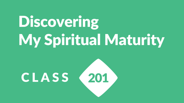 Class 201 - Discovering My Spiritual Maturity (GROW) logo