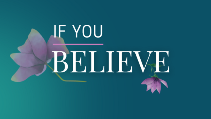 If You Believe- Women's Conference logo