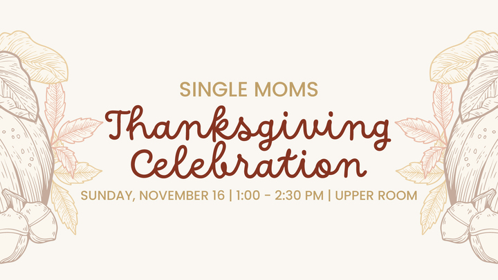 Single Moms' Thanksgiving Celebration logo